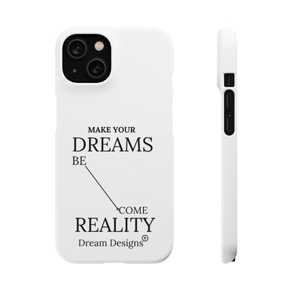 Dream Designs Snap Cases