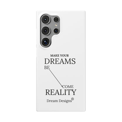 Dream Designs Snap Cases