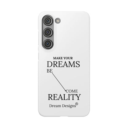 Dream Designs Snap Cases