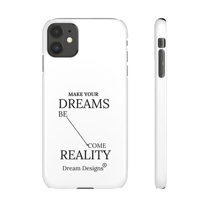 Dream Designs Snap Cases