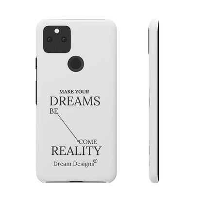 Dream Designs Snap Cases
