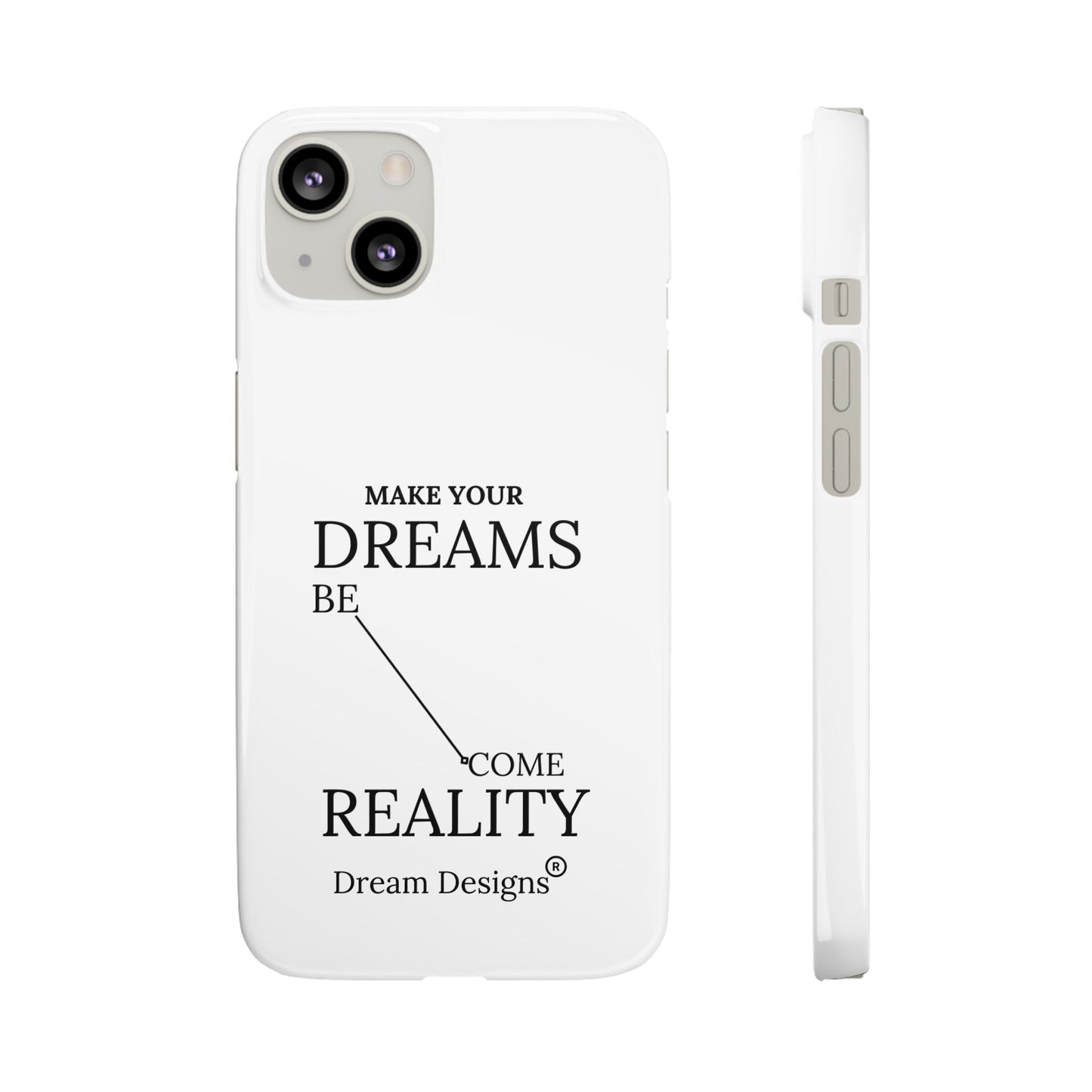 Dream Designs Snap Cases