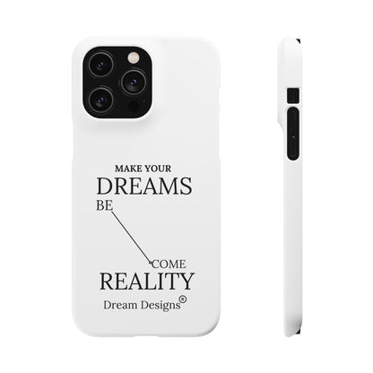Dream Designs Snap Cases