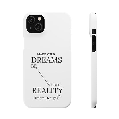 Dream Designs Snap Cases