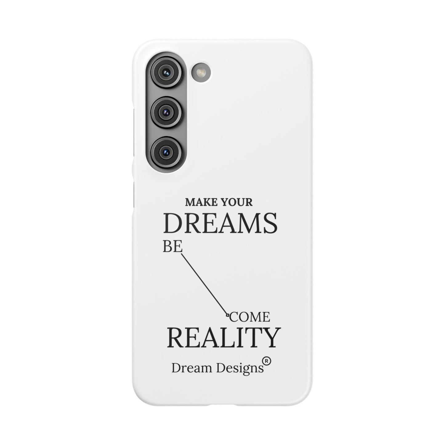 Dream Designs Snap Cases