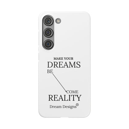 Dream Designs Snap Cases