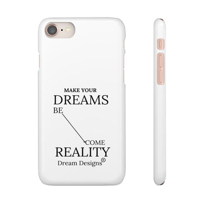 Dream Designs Snap Cases